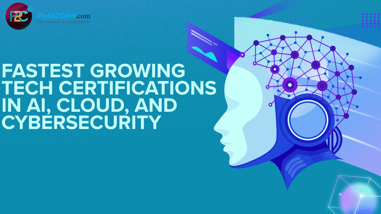 Fastest growing tech certifications in AI, cloud, and cybersecurity