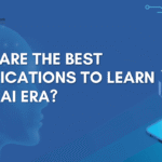 Best certifications to learn in the AI era including Coursera AI, Azure AI Fundamentals, and Google AI courses