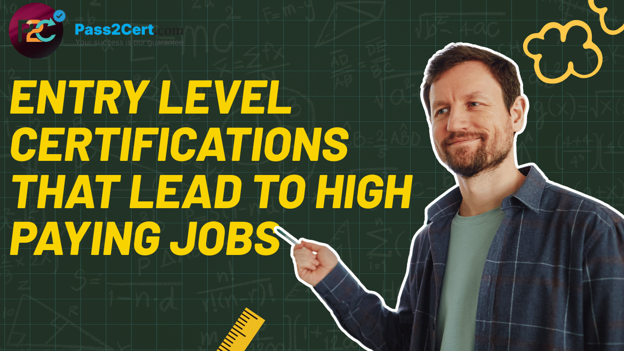 Entry level IT certifications leading to high paying jobs in cloud, networking, and cybersecurity